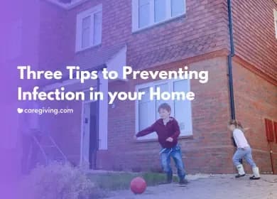 Three Tips to Preventing Infection in your Home