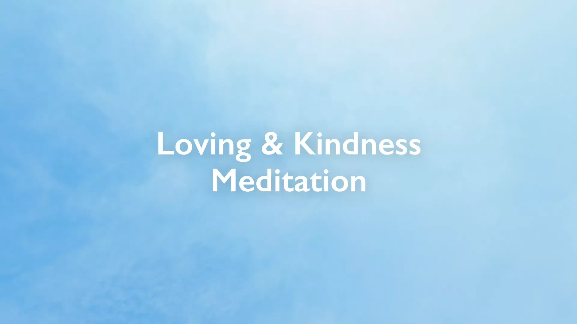 Meditación sobre el amor y la bondad